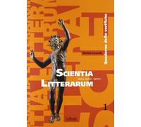 Scientia litterarum. Con quaderno verifiche. Per i Licei e gli Ist. magistrali. Con espansione online (Vol. 1)