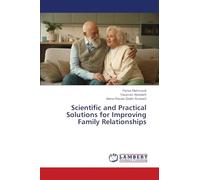 Scientific and Practical Solutions for Improving Family Relationships