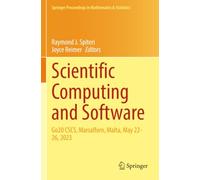 Scientific Computing and Software: Go20 CSCS, Marsalforn, Malta, May 22-26, 2023 (Springer Proceedings in Mathematics & Statistics)