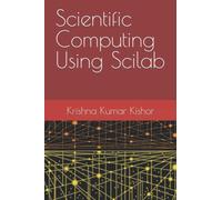 Scientific Computing Using Scilab