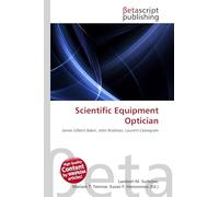 Scientific Equipment Optician: James Gilbert Baker, John Brashear, Laurent Cassegrain