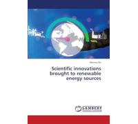Scientific innovations brought to renewable energy sources