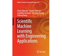Scientific Machine Learning with Engineering Applications