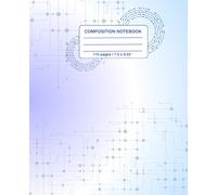 Scientific Notebook: Physics, Chemistry, Biology & Engineering Composition Book: Perfect for Science Class, Lab Work, and Study Notes - 110 Pages (7.5 x 9.25”)