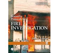 Scientific Protocols for Fire Investigation, Third Edition