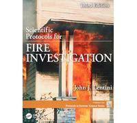 Scientific Protocols for Fire Investigation, Third Edition