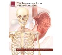 Scientific Publishing Illustrated Atlas of Human Anatomy (Tascabile)
