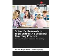 Scientific Research in High School: A Successful Teaching Practice: How research can help teachers in their teaching