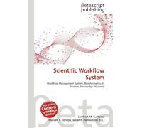 Scientific Workflow System: Workflow Management System, Bioinformatics, E-Science, Knowledge Discovery