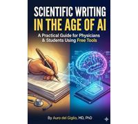 Scientific Writing in the Age of AI: A Practical Guide for Medical Students and Young Physicians