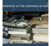 Scientist - At The Controls Of Dub - Rare Dubs