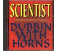 Scientist - Meets Roots Radies : Dubbing With Horns