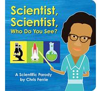 Scientist, Scientist, Who Do You See?: A Scientific Parody: 1
