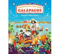 Scientists in the Wild: Galapagos (Scientists in the Wild)