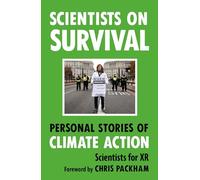 Scientists on Survival: Personal Stories of Climate Action