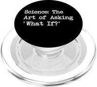 Scienza Arte di chiedere cosa succede se citazioni divertenti PopSockets PopGrip per MagSafe