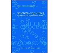Scienza cognitiva. Un approccio interdisciplinare