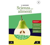 Scienza degli alimenti. Ediz. riforma 2019. Per gli Ist. professionali. Con e-book. Con espansione online (Vol. 2)