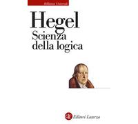 Scienza della logica. Nuova ediz.