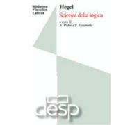 Scienza della logica. Per le Scuole superiori
