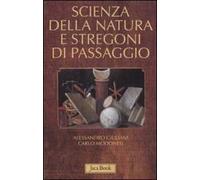 Scienza della natura e stregoni di passaggio