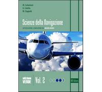 Scienza della navigazione. Ediz. verde. Per gli Ist. tecnici. Con espansio...