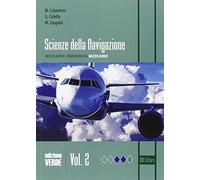 Scienza della navigazione. Ediz. verde. Per gli Ist. tecnici. Con espansione online. Articolazione conduzione del mezzo aereo (Vol. 2)