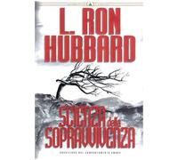 Scienza della sopravvivenza. Previsione del comportamento umano