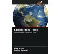 Scienza della Terra: Introduzione alle Scienze della Terra