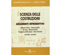 Scienza delle costruzioni. Argomenti introduttivi
