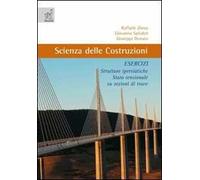Scienza delle costruzioni. Esercizi. Strutture iperstatiche, stato tensionale su sezioni di trave