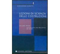 Scienza delle costruzioni. Vol. 1 - Baratta Alessandro