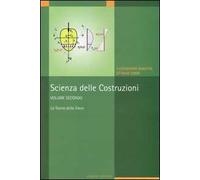 Scienza delle costruzioni. Vol. 2: La teoria della trave.