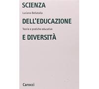 Scienza dell'educazione e diversità. Teorie e pratiche educative