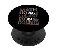Scienza divertente Nerd Matematica L"unico soggetto che conta la matematica PopSockets PopGrip Adesivo