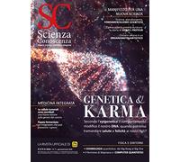Scienza e conoscenza. Genetica & karma (Vol. 71)