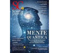 Scienza e conoscenza. Vol. 76: Mente quantistica
