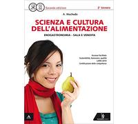 Scienza e cultura dell'alimentazione. Con quaderno delle competenze. Per gli Ist. professionali settore enogastronomico. Con e-book. Con espansione online