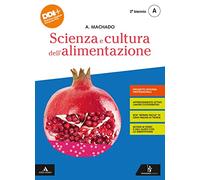 Scienza e cultura dell'alimentazione. Per il 2° biennio degli Ist. professional. Con e-book. Con espansione online (Vol. 2)