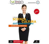 Scienza e cultura dell'alimentazione. Per il 5* anno degli Ist. professionali ad indirizzo turistico. Con e-book. Con espansione online