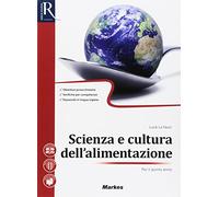Scienza e cultura dell'alimentazione. Per la 5 elle Scuole superiori. Con e-book. Con 2 espansioni online