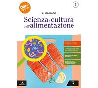 Scienza e cultura dell'alimentazione. Progetto Riforma Professionali. Per gli Ist. professionali alberghieri. Con e-book. Con espansione online (Vol. 5)