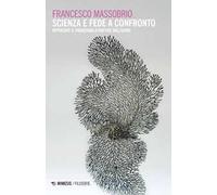 Scienza e fede a confronto. Ripensare il paradigma partendo dall'uomo