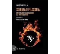 Scienza e filosofia. Breve saggio sull'evoluzione del pensiero umano