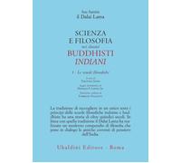 Scienza e filosofia nei classici buddhisti indiani. Le scuole filosofiche (Vol.
