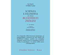 Scienza e filosofia nei classici buddhisti indiani. Vol. 2: La mente