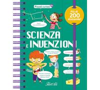 Libri Scienza E Invenzioni. Piccoli Curiosi. Ediz. A Colori