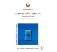 Scienza e psicoanalisi. Un dialogo possibile sulla verità del soggetto