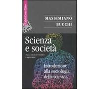 Scienza e società. Introduzione alla sociologia della scienza