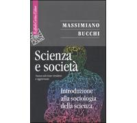 Scienza e società. Introduzione alla sociologia della scienza